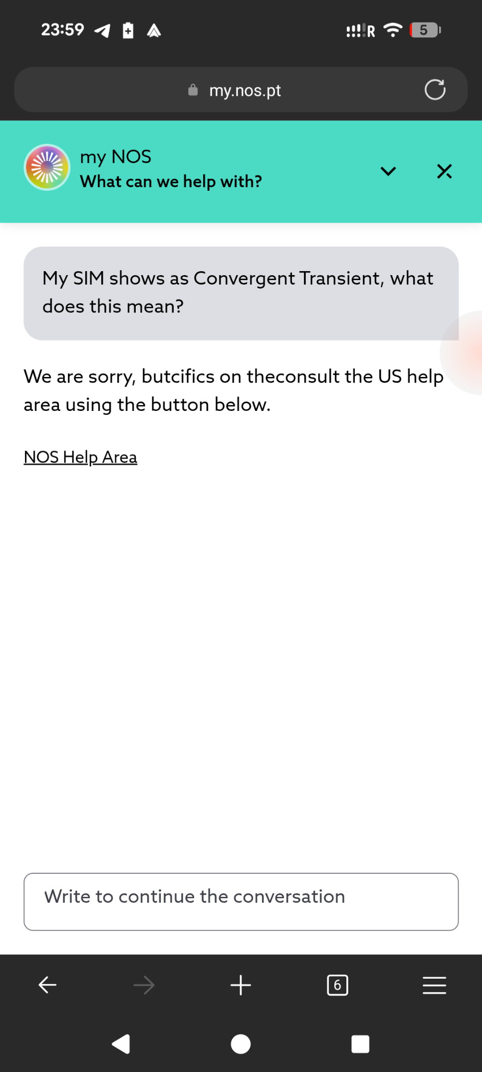 What can we help with?

My SIM shows as Convergent Transient, what does this mean? 

We are sorry, butcifics on theconsult the US help area using the button below. 

NOS Help Area